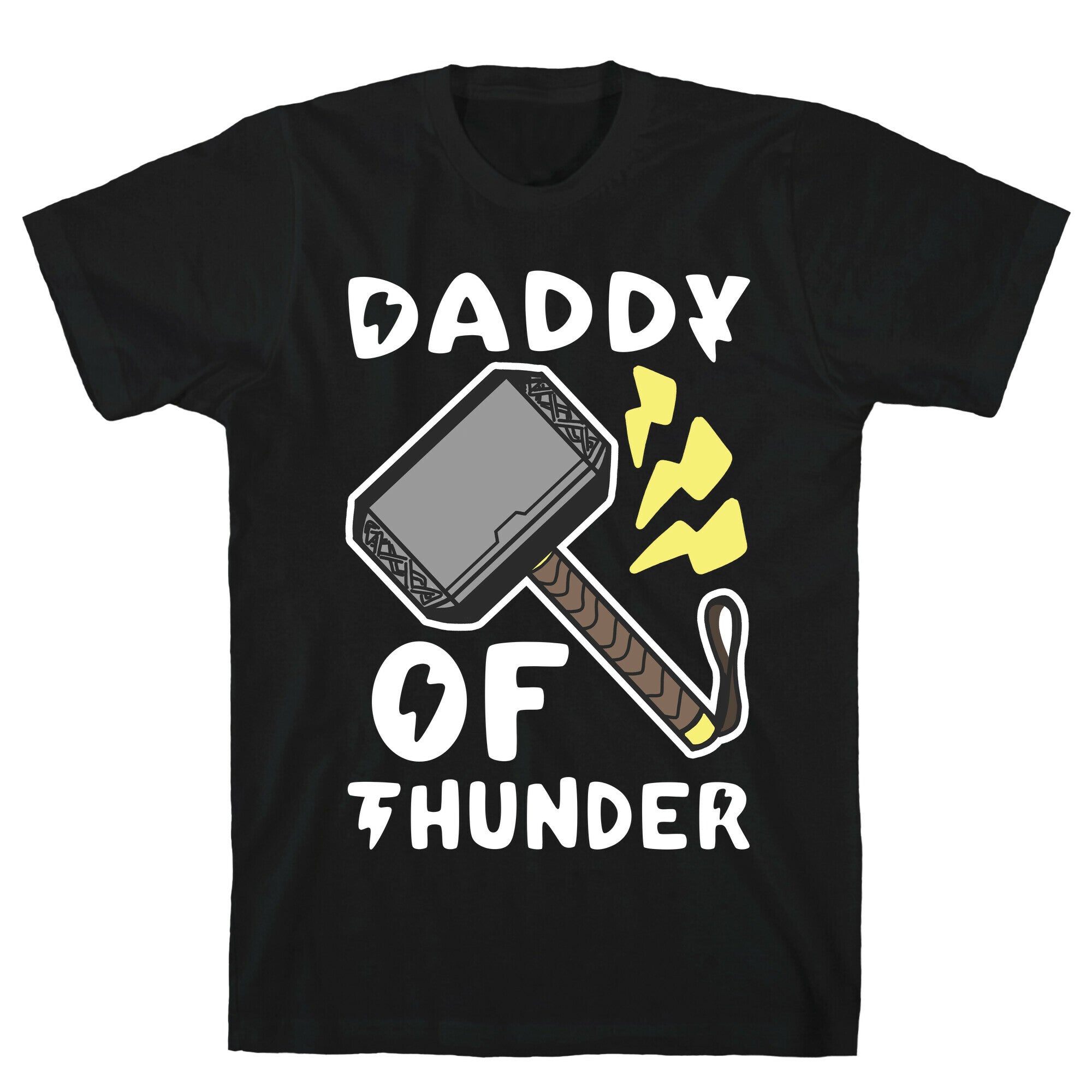 Daddy of Thunder T-Shirt